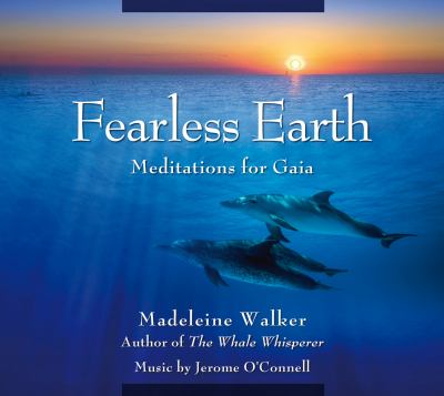 Fearless Earth: Meditations for Gaia  2012 9781844095889 Front Cover