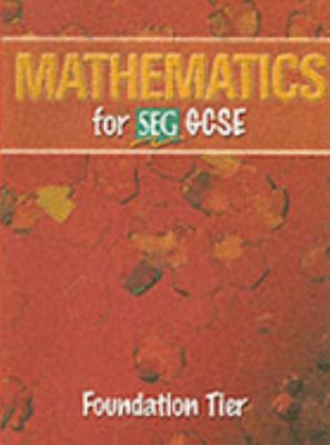 Mathematics for SEG GCSE (Seg Gcse) N/A 9781873929889 Front Cover