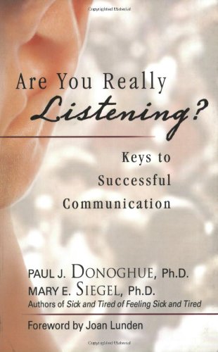 Are You Really Listening? Keys to Successful Communication  2005 9781893732889 Front Cover