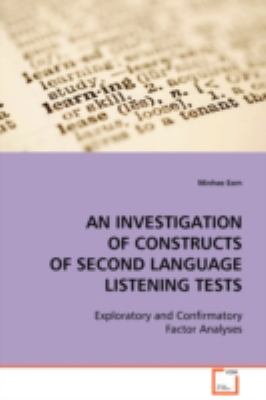 An Investigation of Constructs of Second Language Listening Tests:   2008 9783639093889 Front Cover