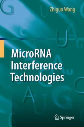 MicroRNA Interference Technologies   2009 9783642004889 Front Cover
