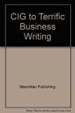 Complete Idiot's Guide to Terrific Business Writing N/A 9780028650890 Front Cover