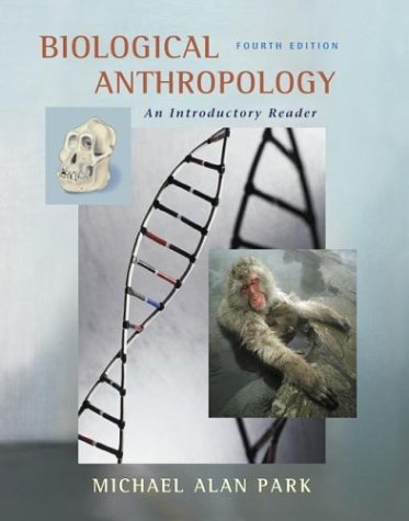 Biological Anthropology : An Introductory Reader 4th 2005 9780072868890 Front Cover
