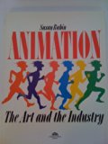 Animation : The Art and the Industry N/A 9780130377890 Front Cover