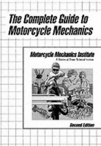 Complete Guide to Motorcycle Mechanics  2nd 1994 9780132258890 Front Cover