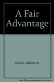 Fair Advantage N/A 9780133008890 Front Cover