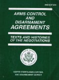 Arms Control and Disarmament Agreements : Texts and Histories of the Negotiations, 1996 Edition N/A 9780160486890 Front Cover