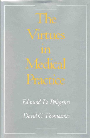 Virtues in Medical Practice   1993 9780195082890 Front Cover