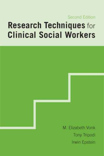 Research Techniques for Clinical Social Workers  2nd 2006 9780231133890 Front Cover