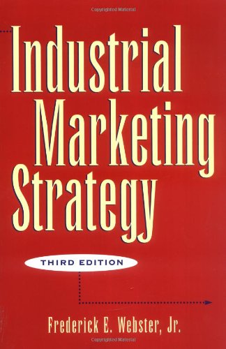 Industrial Marketing Strategy  3rd 1991 (Revised) 9780471119890 Front Cover