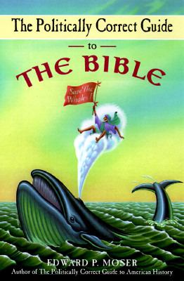 Politically Correct Guide to the Bible   1998 9780517707890 Front Cover