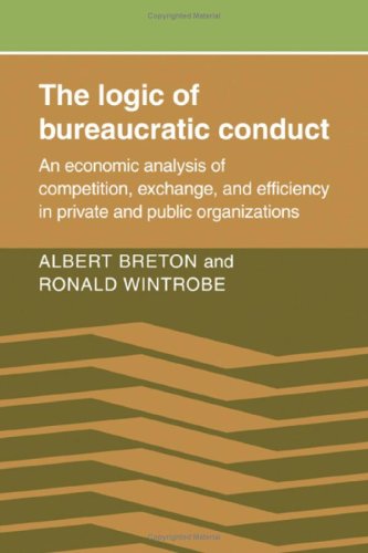 Logic of Bureaucratic Conduct   1982 9780521245890 Front Cover