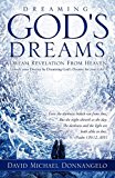 Dreaming God's Dreams  N/A 9781609579890 Front Cover