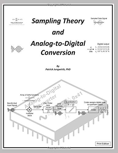 Sampling Theory, and Analog-To-Digital Conversion (B/W Print Edition)  N/A 9781980218890 Front Cover
