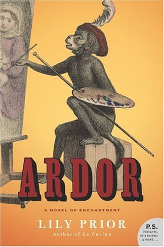 Ardor A Novel of Enchantment N/A 9780060527891 Front Cover