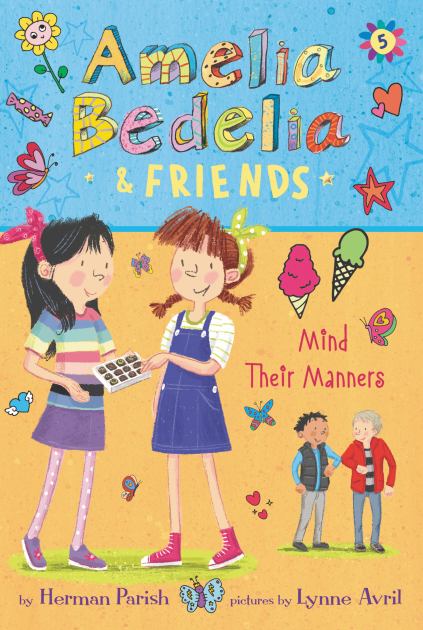 Amelia Bedelia and Friends #5: Amelia Bedelia and Friends Mind Their Manners  N/A 9780062961891 Front Cover