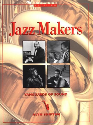 Jazz Makers Vanguards of Sound  2002 9780195126891 Front Cover