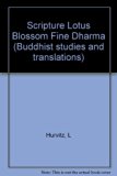Scripture of the Lotus Blossom of the Fine Dharma The Lotus Sutra  1976 9780231037891 Front Cover