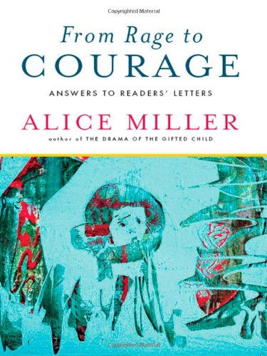 From Rage to Courage Answers to Readers' Letters  2009 9780393337891 Front Cover
