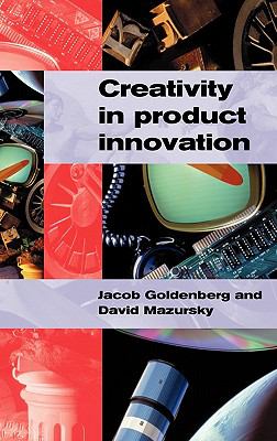 Creativity in Product Innovation   2001 9780521800891 Front Cover