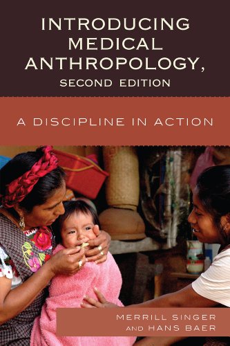 Introducing Medical Anthropology A Discipline in Action 2nd 2011 9780759120891 Front Cover