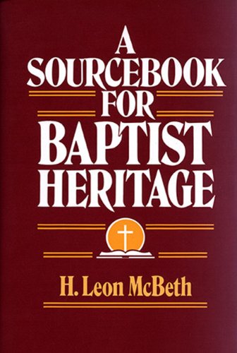 Sourcebook for Baptist Heritage  N/A 9780805465891 Front Cover