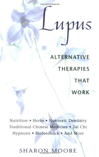 Lupus Alternative Therapies That Work  2000 9780892818891 Front Cover
