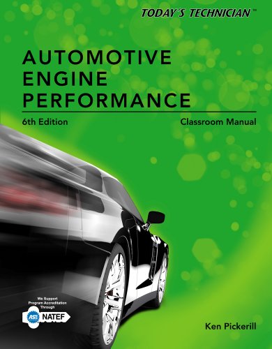 Today's Technician Automotive Engine Performance, Classroom and Shop Manuals 6th 2014 9781133592891 Front Cover