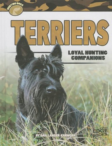 Terriers: Loyal Hunting Companions  2013 9781429699891 Front Cover