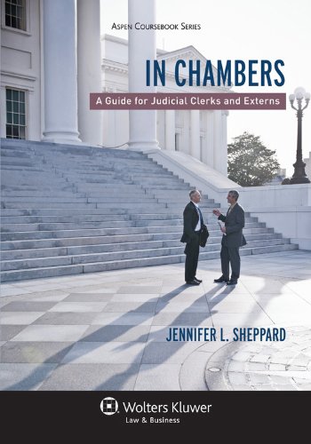 In Chambers A Guide for Judicial Clerks and Externs  2012 9781454802891 Front Cover