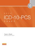 Icd-10-pcs 2014 Draft Edition:   2013 9781455722891 Front Cover