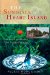 Sundials of Heart Island Time Travel Is Possible When Love Forshadows the Future  2011 9781467037891 Front Cover