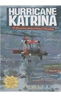 Hurricane Katrina: An Interactive Modern History Adventure  2014 9781476541891 Front Cover