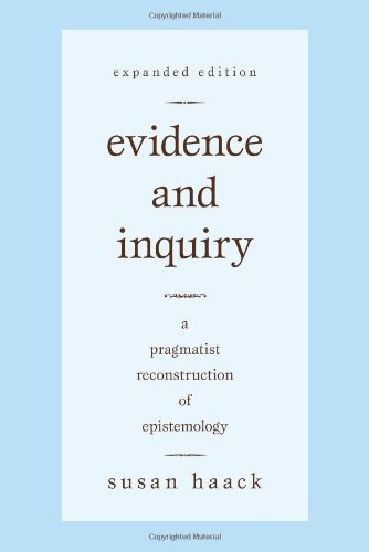 Evidence and Inquiry A Pragmatist Reconstruction of Epistemology 2nd 2009 (Enlarged) 9781591026891 Front Cover