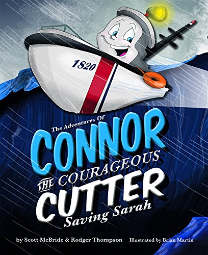 The Adventures of Connor the Courageous Cutter: Saving Sarah  2015 9781631773891 Front Cover