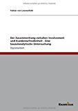 Der Zusammenhang zwischen Involvement und Kundenzufriedenheit - Eine kausalanalytische Untersuchung N/A 9783867462891 Front Cover