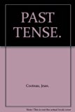 Past Tense The Cocteau Diaries N/A 9780151712892 Front Cover