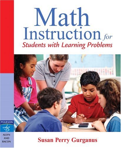 Math Instruction for Students with Learning Problems   2007 9780205460892 Front Cover
