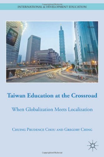 Taiwan Education at the Crossroad When Globalization Meets Localization  2012 9780230110892 Front Cover