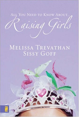 Raising Girls   2007 (Annotated) 9780310272892 Front Cover