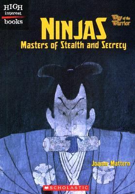 Ninjas Masters of Stealth and Secrecy  2005 9780516250892 Front Cover