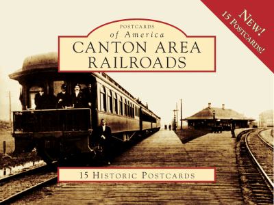 Canton Area Railroads   2009 9780738560892 Front Cover
