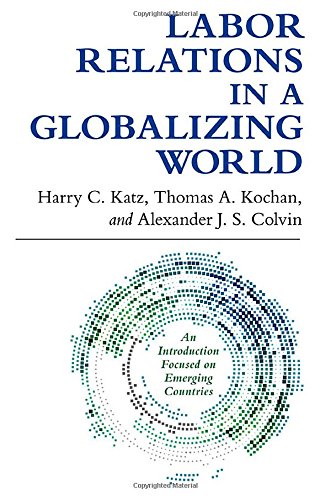 Labor Relations in a Globalizing World   2015 9780801479892 Front Cover