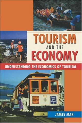 Tourism and the Economy   2004 9780824827892 Front Cover