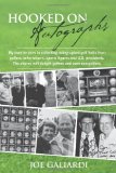 Hooked on Autographs My favorite tales in collecting autographed golf balls from golfers, entertainers, sports figures and U. S. presidents. the stories will delight golfers and even Non-golfers N/A 9781439237892 Front Cover