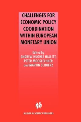 Challenges for Economic Policy Coordination Within European Monetary Union   2001 9781441948892 Front Cover