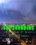 Sounding The Sounding of Effects Large Type  9781456380892 Front Cover