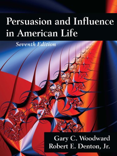 Persuasion and Influence in American Life  7th 9781478607892 Front Cover