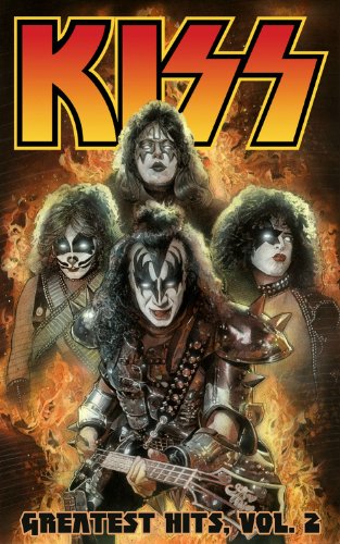 Kiss: Greatest Hits Volume 2 Greatest Hits Volume 2  2012 9781613774892 Front Cover