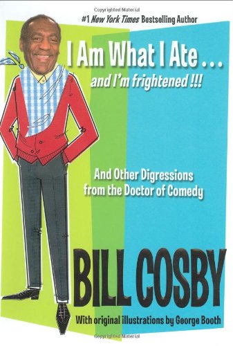 I Am What I Ate... and I'm Frightened!!!: And Other Digressions from the Doctor of Comedy N/A 9780060734893 Front Cover